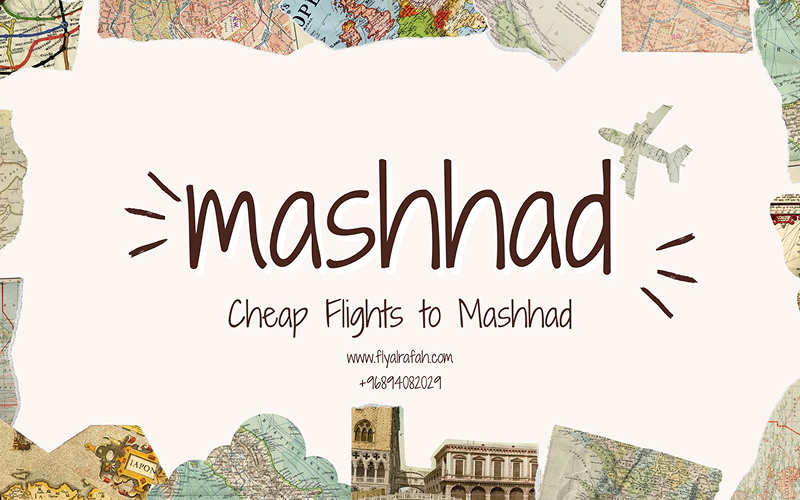 Cheap Flights to Mashhad