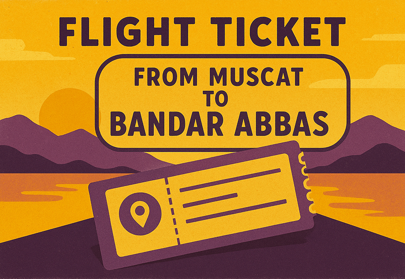 Flight Ticket from Muscat to Bandar Abbas
