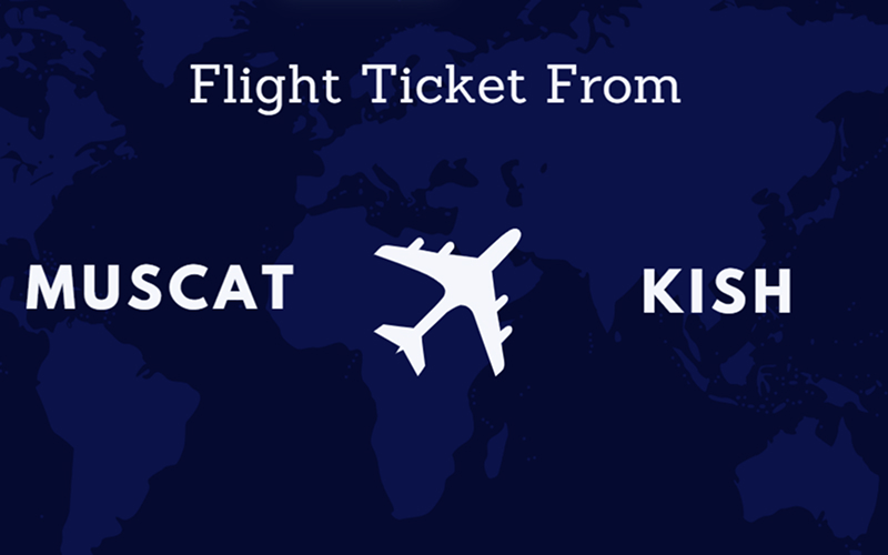 Flight Ticket From Muscat To Kish