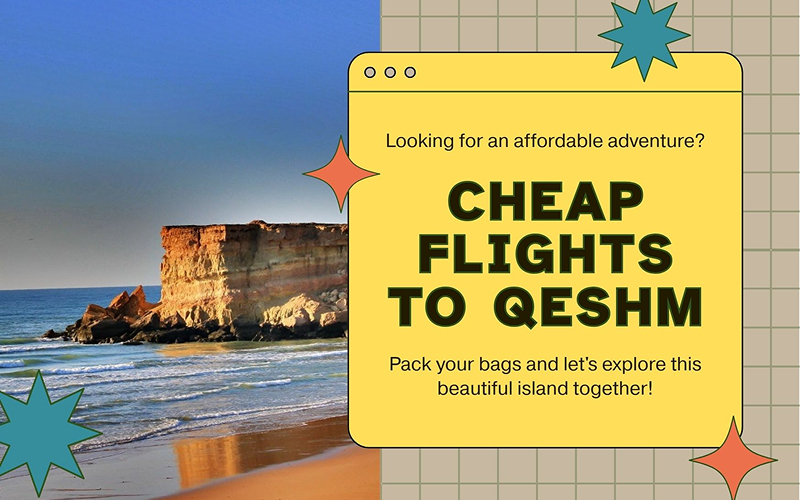 Cheap Flights to Qeshm