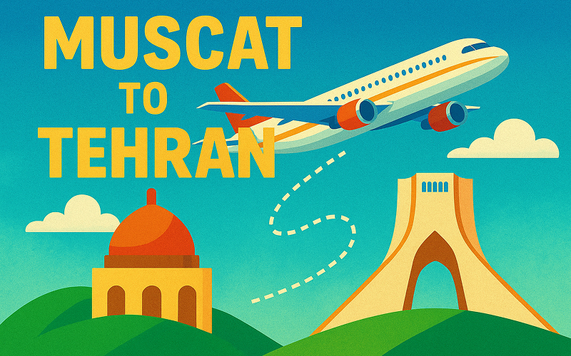 Muscat to Tehran Flight Time
