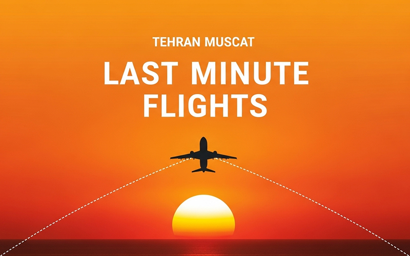 Tehran Muscat Last Minute Flights