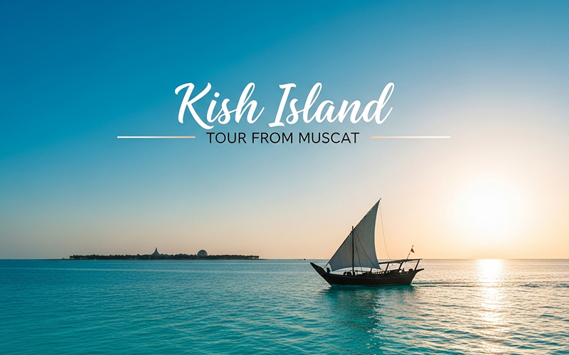 Kish Island Tour from Muscat