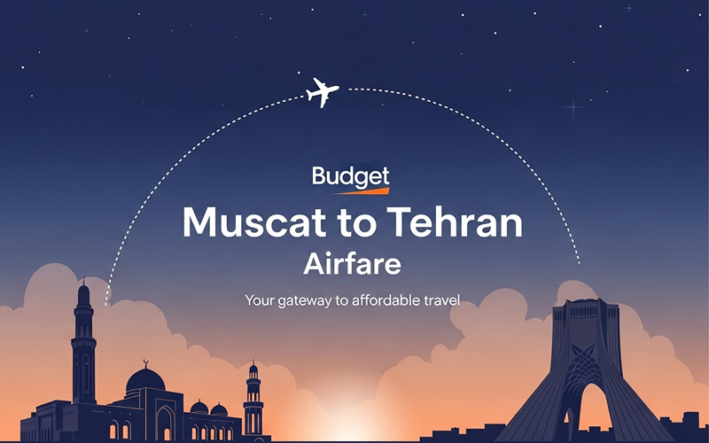 Budget Muscat to Tehran Airfare