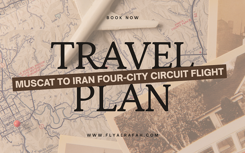 Muscat to Iran Four-City Circuit Flight
