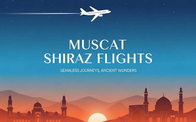 Muscat Shiraz Flights