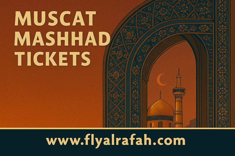 Muscat Mashhad Tickets